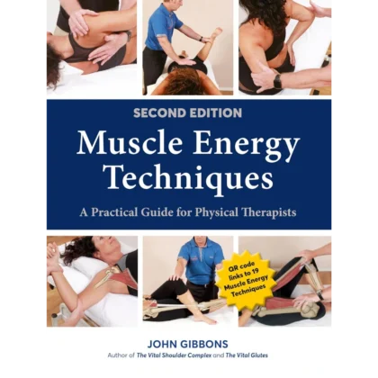 Muscle Energy Techniques, Second Edition: A Practical Guide for Physical Therapists