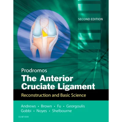 The Anterior Cruciate Ligament: Reconstruction and Basic Science