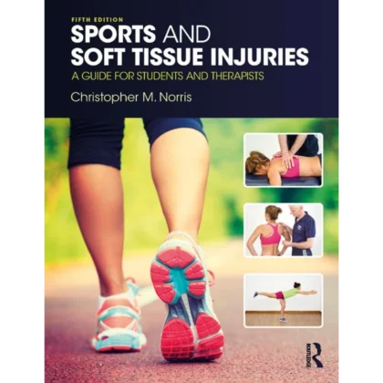Sports and Soft Tissue Injuries: A Guide for Students and Therapists