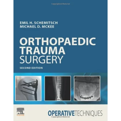Operative Techniques: Orthopaedic Trauma Surgery