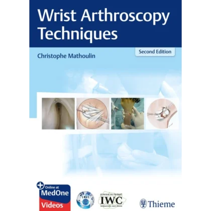 Wrist Arthroscopy Techniques