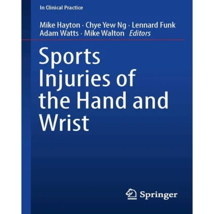 Sports Injuries of the Hand and Wrist