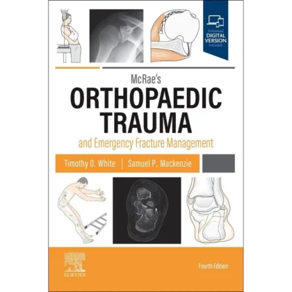 McRae's Orthopaedic Trauma and Emergency Fracture Management
