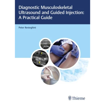 Diagnostic Musculoskeletal Ultrasound and Guided Injection: A Practical Guide