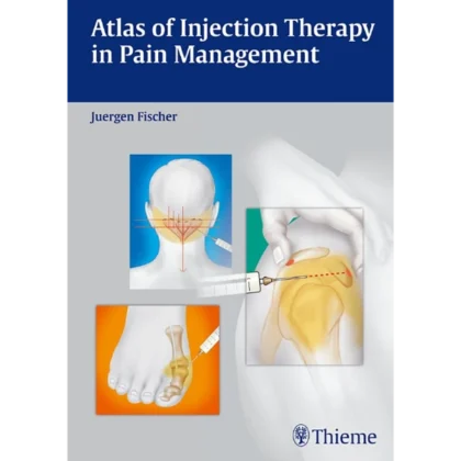 Atlas of Injection Therapy in Pain Management
