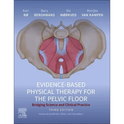Evidence-Based Physical Therapy for the Pelvic Floor