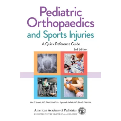 Pediatric Orthopaedics and Sports Injuries: A Quick Reference Guide