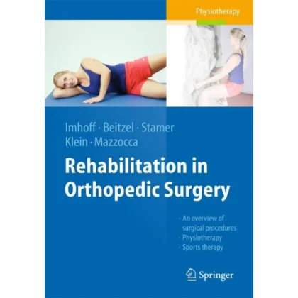 Rehabilitation in Orthopedic Surgery