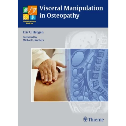 Visceral Manipulation in Osteopathy: A Practical Handbook