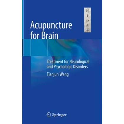 Acupuncture for Brain: Treatment for Neurological and Psychologic Disorders