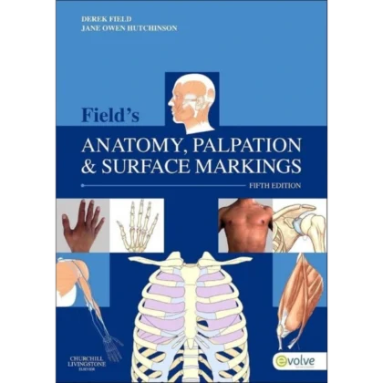 Field's Anatomy, Palpation and Surface Markings