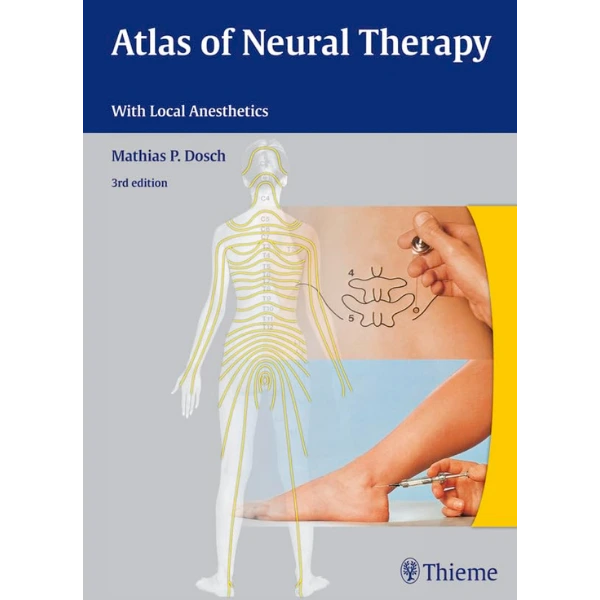 Atlas of Neural Therapy: With Local Anesthetics