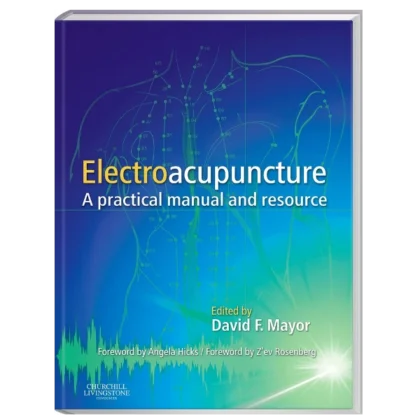 Electroacupuncture: A Practical Manual and Resource