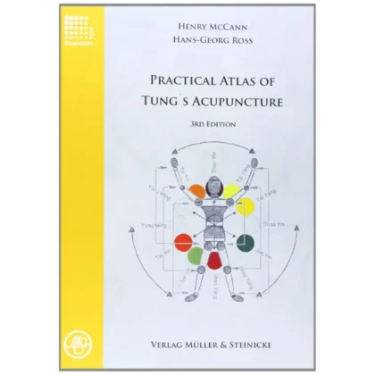 Practical Atlas of Tung's Acupuncture